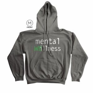 Mental health awareness hoodie- what happens when I is replaced with WE?